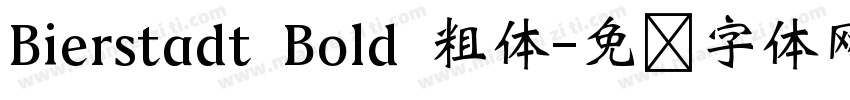 Bierstadt Bold 粗体字体转换